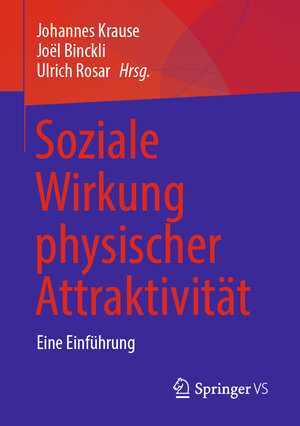 Buchcover Soziale Wirkung physischer Attraktivität  | EAN 9783658382087 | ISBN 3-658-38208-2 | ISBN 978-3-658-38208-7