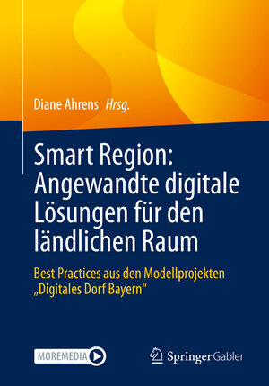Buchcover Smart Region: Angewandte digitale Lösungen für den ländlichen Raum  | EAN 9783658382360 | ISBN 3-658-38236-8 | ISBN 978-3-658-38236-0