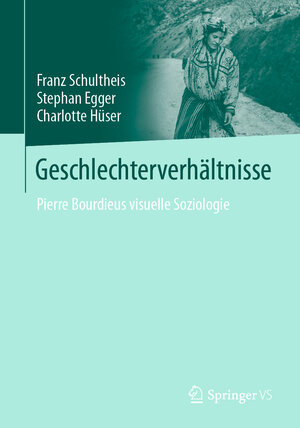 Buchcover Geschlechterverhältnisse | Franz Schultheis | EAN 9783658383565 | ISBN 3-658-38356-9 | ISBN 978-3-658-38356-5