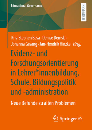 Buchcover Evidenz- und Forschungsorientierung in Lehrer*innenbildung, Schule, Bildungspolitik und -administration  | EAN 9783658383763 | ISBN 3-658-38376-3 | ISBN 978-3-658-38376-3