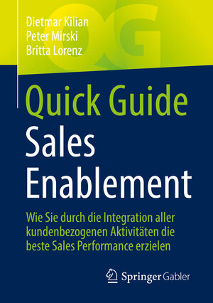 Buchcover Quick Guide Sales Enablement | Dietmar Kilian | EAN 9783658383848 | ISBN 3-658-38384-4 | ISBN 978-3-658-38384-8