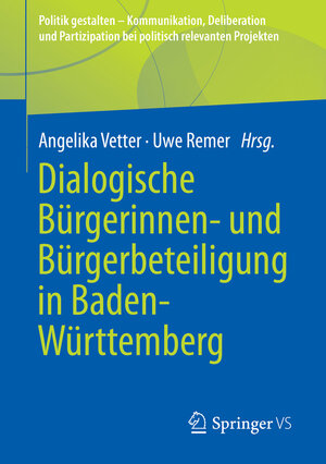 Buchcover Dialogische Bürgerinnen- und Bürgerbeteiligung in Baden-Württemberg  | EAN 9783658385965 | ISBN 3-658-38596-0 | ISBN 978-3-658-38596-5
