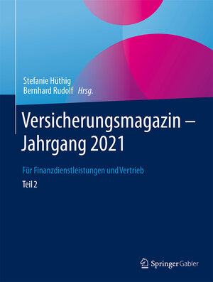 Buchcover Versicherungsmagazin - Jahrgang 2021 -- Teil 2  | EAN 9783658386276 | ISBN 3-658-38627-4 | ISBN 978-3-658-38627-6
