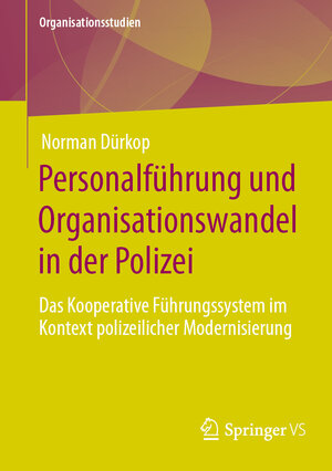 Buchcover Personalführung und Organisationswandel in der Polizei | Norman Dürkop | EAN 9783658386290 | ISBN 3-658-38629-0 | ISBN 978-3-658-38629-0