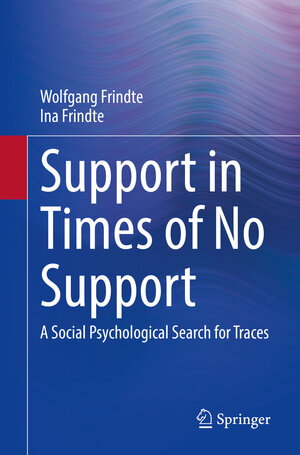 Buchcover Support in Times of No Support | Wolfgang Frindte | EAN 9783658386375 | ISBN 3-658-38637-1 | ISBN 978-3-658-38637-5