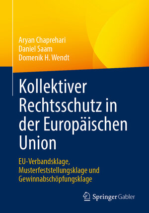 Buchcover Kollektiver Rechtsschutz in der Europäischen Union | Aryan Chaprehari | EAN 9783658387914 | ISBN 3-658-38791-2 | ISBN 978-3-658-38791-4