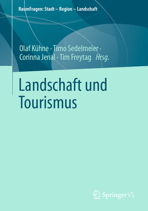 Buchcover Landschaft und Tourismus  | EAN 9783658390846 | ISBN 3-658-39084-0 | ISBN 978-3-658-39084-6