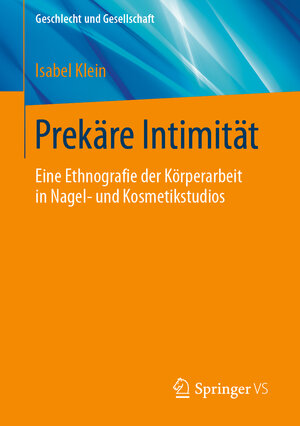 Buchcover Prekäre Intimität | Isabel Klein | EAN 9783658391027 | ISBN 3-658-39102-2 | ISBN 978-3-658-39102-7