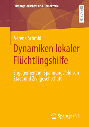 Buchcover Dynamiken lokaler Flüchtlingshilfe | Verena Schmid | EAN 9783658391669 | ISBN 3-658-39166-9 | ISBN 978-3-658-39166-9