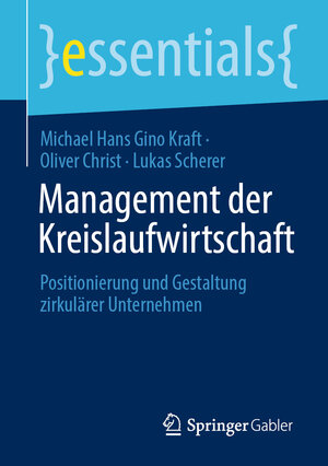 Buchcover Management der Kreislaufwirtschaft | Michael Hans Gino Kraft | EAN 9783658392246 | ISBN 3-658-39224-X | ISBN 978-3-658-39224-6