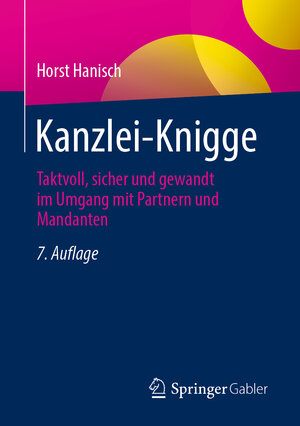 Buchcover Kanzlei-Knigge | Horst Hanisch | EAN 9783658392994 | ISBN 3-658-39299-1 | ISBN 978-3-658-39299-4