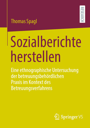Buchcover Sozialberichte herstellen | Thomas Spagl | EAN 9783658397081 | ISBN 3-658-39708-X | ISBN 978-3-658-39708-1