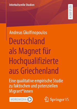 Buchcover Deutschland als Magnet für Hochqualifizierte aus Griechenland | Andreas Gkolfinopoulos | EAN 9783658399856 | ISBN 3-658-39985-6 | ISBN 978-3-658-39985-6