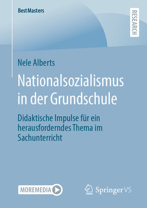 Buchcover Nationalsozialismus in der Grundschule | Nele Alberts | EAN 9783658401061 | ISBN 3-658-40106-0 | ISBN 978-3-658-40106-1