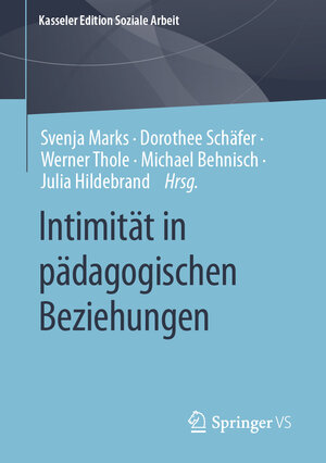 Buchcover Intimität in pädagogischen Beziehungen  | EAN 9783658401191 | ISBN 3-658-40119-2 | ISBN 978-3-658-40119-1