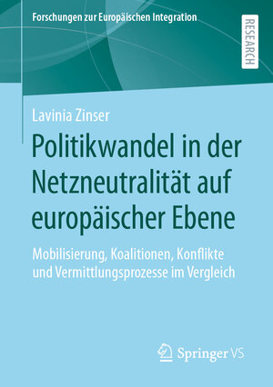 Buchcover Politikwandel in der Netzneutralität auf europäischer Ebene | Lavinia Zinser | EAN 9783658402488 | ISBN 3-658-40248-2 | ISBN 978-3-658-40248-8