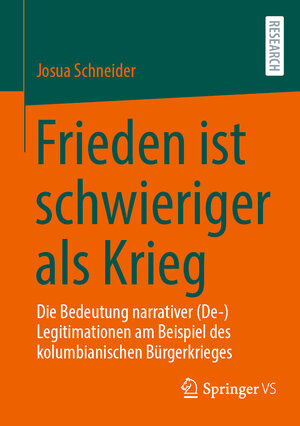 Buchcover Frieden ist schwieriger als Krieg | Josua Schneider | EAN 9783658402945 | ISBN 3-658-40294-6 | ISBN 978-3-658-40294-5