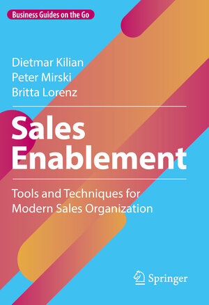 Buchcover Sales Enablement | Dietmar Kilian | EAN 9783658403652 | ISBN 3-658-40365-9 | ISBN 978-3-658-40365-2