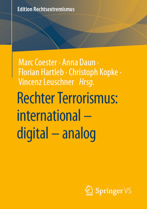 Buchcover Rechter Terrorismus: international – digital – analog  | EAN 9783658403966 | ISBN 3-658-40396-9 | ISBN 978-3-658-40396-6