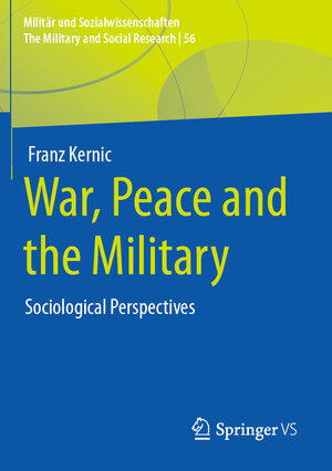 Buchcover War, Peace and the Military | Franz Kernic | EAN 9783658405236 | ISBN 3-658-40523-6 | ISBN 978-3-658-40523-6