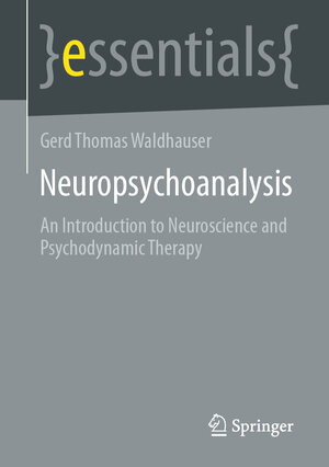 Buchcover Neuropsychoanalysis | Gerd Thomas Waldhauser | EAN 9783658408909 | ISBN 3-658-40890-1 | ISBN 978-3-658-40890-9