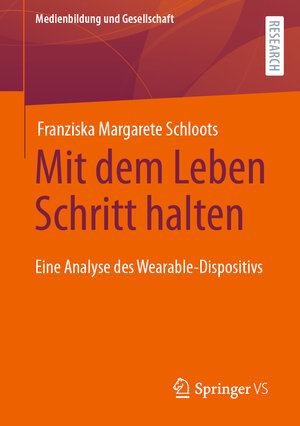 Buchcover Mit dem Leben Schritt halten | Franziska Margarete Schloots | EAN 9783658409012 | ISBN 3-658-40901-0 | ISBN 978-3-658-40901-2