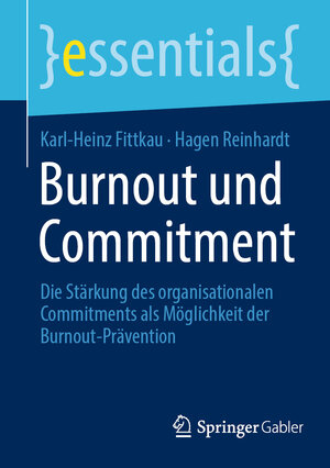 Buchcover Burnout und Commitment | Karl-Heinz Fittkau | EAN 9783658410957 | ISBN 3-658-41095-7 | ISBN 978-3-658-41095-7