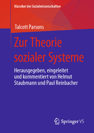 Buchcover Zur Theorie sozialer Systeme | Talcott Parsons | EAN 9783658413835 | ISBN 3-658-41383-2 | ISBN 978-3-658-41383-5