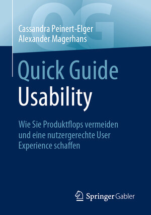 Buchcover Quick Guide Usability | Cassandra Peinert-Elger | EAN 9783658414689 | ISBN 3-658-41468-5 | ISBN 978-3-658-41468-9