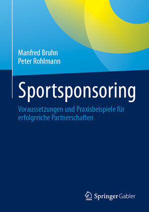 Buchcover Sportsponsoring | Manfred Bruhn | EAN 9783658415617 | ISBN 3-658-41561-4 | ISBN 978-3-658-41561-7