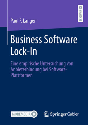 Buchcover Business Software Lock-In | Paul F. Langer | EAN 9783658418076 | ISBN 3-658-41807-9 | ISBN 978-3-658-41807-6