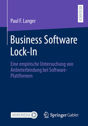 Buchcover Business Software Lock-In | Paul F. Langer | EAN 9783658418083 | ISBN 3-658-41808-7 | ISBN 978-3-658-41808-3