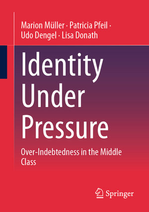 Buchcover Identity Under Pressure | Marion Müller | EAN 9783658418540 | ISBN 3-658-41854-0 | ISBN 978-3-658-41854-0