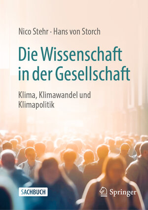 Buchcover Die Wissenschaft in der Gesellschaft | Nico Stehr | EAN 9783658418823 | ISBN 3-658-41882-6 | ISBN 978-3-658-41882-3