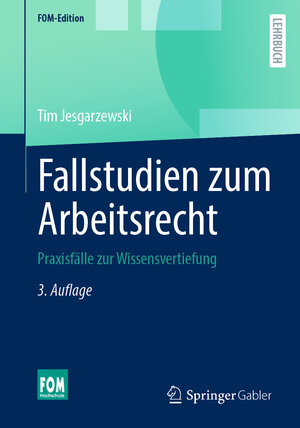 Buchcover Fallstudien zum Arbeitsrecht | Tim Jesgarzewski | EAN 9783658421441 | ISBN 3-658-42144-4 | ISBN 978-3-658-42144-1