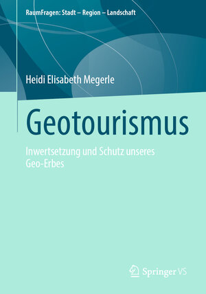 Buchcover Geotourismus | Heidi Elisabeth Megerle | EAN 9783658421991 | ISBN 3-658-42199-1 | ISBN 978-3-658-42199-1