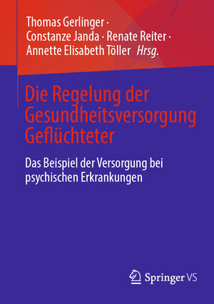 Buchcover Die Regelung der Gesundheitsversorgung Geflüchteter  | EAN 9783658423353 | ISBN 3-658-42335-8 | ISBN 978-3-658-42335-3