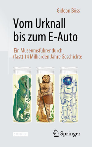 Buchcover Vom Urknall bis zum E-Auto | Gideon Böss | EAN 9783658423360 | ISBN 3-658-42336-6 | ISBN 978-3-658-42336-0