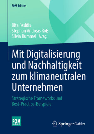 Buchcover Mit Digitalisierung und Nachhaltigkeit zum klimaneutralen Unternehmen  | EAN 9783658424855 | ISBN 3-658-42485-0 | ISBN 978-3-658-42485-5