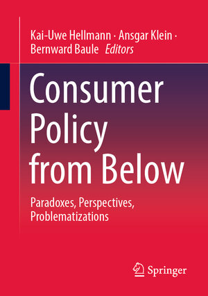 Buchcover Consumer Policy from Below  | EAN 9783658424893 | ISBN 3-658-42489-3 | ISBN 978-3-658-42489-3