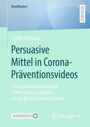 Buchcover Persuasive Mittel in Corona-Präventionsvideos | Judith Reinbold | EAN 9783658426316 | ISBN 3-658-42631-4 | ISBN 978-3-658-42631-6