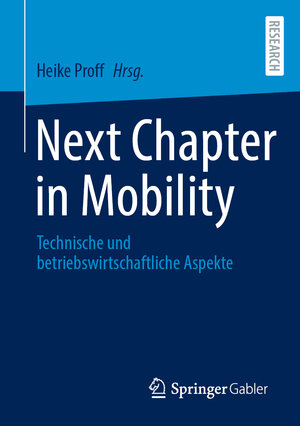 Buchcover Next Chapter in Mobility  | EAN 9783658426460 | ISBN 3-658-42646-2 | ISBN 978-3-658-42646-0