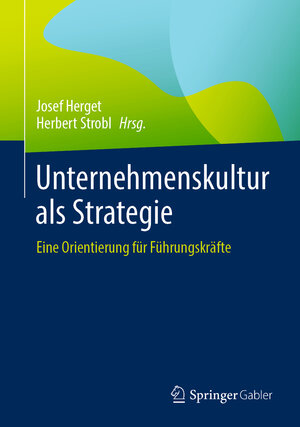 Buchcover Unternehmenskultur als Strategie  | EAN 9783658427559 | ISBN 3-658-42755-8 | ISBN 978-3-658-42755-9