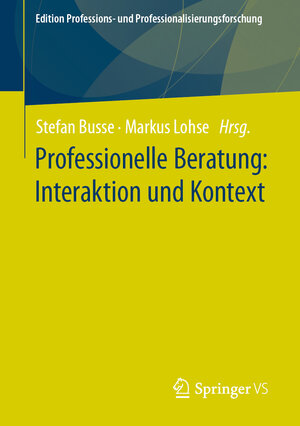 Buchcover Professionelle Beratung: Interaktion und Kontext  | EAN 9783658430504 | ISBN 3-658-43050-8 | ISBN 978-3-658-43050-4