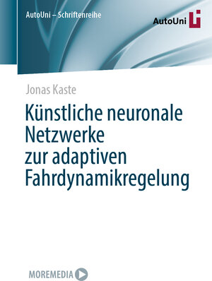 Buchcover Künstliche neuronale Netzwerke zur adaptiven Fahrdynamikregelung | Jonas Kaste | EAN 9783658431082 | ISBN 3-658-43108-3 | ISBN 978-3-658-43108-2
