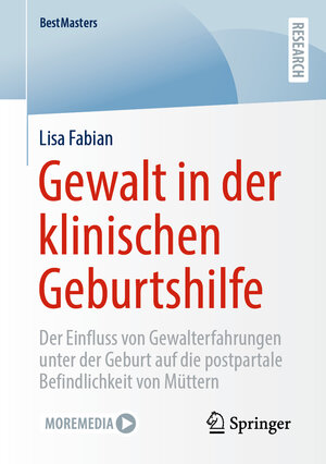Buchcover Gewalt in der klinischen Geburtshilfe | Lisa Fabian | EAN 9783658432867 | ISBN 3-658-43286-1 | ISBN 978-3-658-43286-7