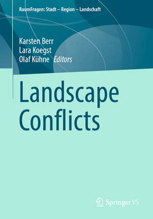 Buchcover Landscape Conflicts  | EAN 9783658433512 | ISBN 3-658-43351-5 | ISBN 978-3-658-43351-2