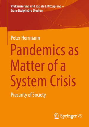 Buchcover Pandemics as Matter of a System Crisis | Peter Herrmann | EAN 9783658434502 | ISBN 3-658-43450-3 | ISBN 978-3-658-43450-2