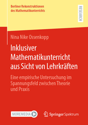 Buchcover Inklusiver Mathematikunterricht aus Sicht von Lehrkräften | Nina Nike Ossenkopp | EAN 9783658434779 | ISBN 3-658-43477-5 | ISBN 978-3-658-43477-9