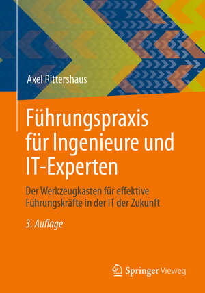 Buchcover Führungspraxis für Ingenieure und IT-Experten | Axel Rittershaus | EAN 9783658435172 | ISBN 3-658-43517-8 | ISBN 978-3-658-43517-2